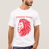 Singapur Strong National Day T - Shirt (Vorderseite)