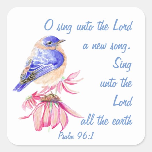 Singen eines neuen Liedes zum Herrn, zur Schrift & Quadratischer Aufkleber (Vorderseite)