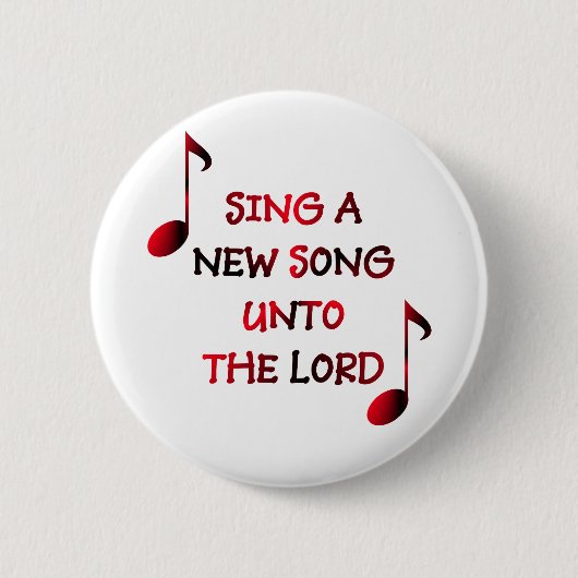 Singen Sie ein neues Lied an den Lord - 23 Button (Vorderseite)
