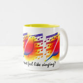 SINGEN SIE, SINGEN SIE, SINGEN SIE ZWEIFARBIGE TASSE (VorderseiteRechts)