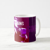 SINGEN Sie Tasse (VorderseiteRechts)