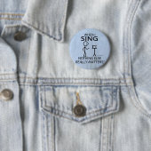 Singen spielt keine Rolle Button (Beispiel)