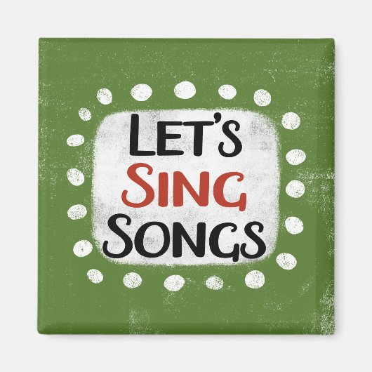 Singen wir Songs Kühlschrank Magnet (Vorne)