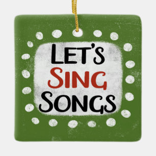 Singen wir Songs Ornament
