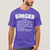 Singer Noun Definition Singing Lover Cool Artist T-Shirt (Vorderseite)