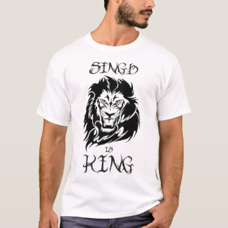 Singh ist König Tshirt