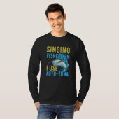 Singing fishermen I use auto tuna Quote for a Tuna T-Shirt (Vorne ganz)