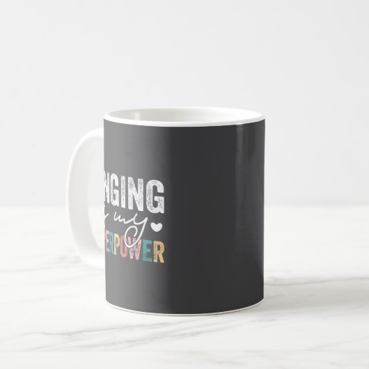 Singing Is My Superwer Funny Singing Quote Men Wom Kaffeetasse (Vorderseite Links)
