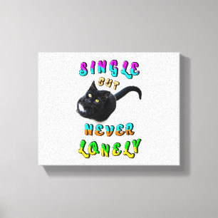 Single, aber nie einsam leinwanddruck