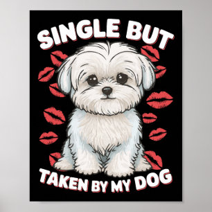 Single, aber von meinem Hund Niedlichen lustigen V Poster