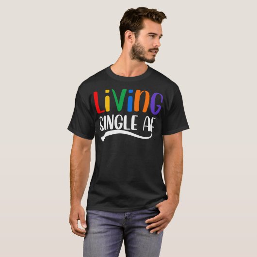 Single AF Funny Single Männer und Frauen Dati T-Shirt (Vorne ganz)