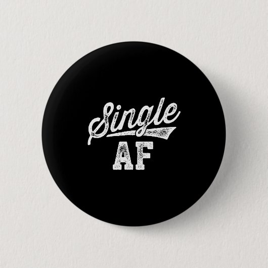 Single Af Funny Singles Awareness Day Anti-valenti Button (Vorderseite)