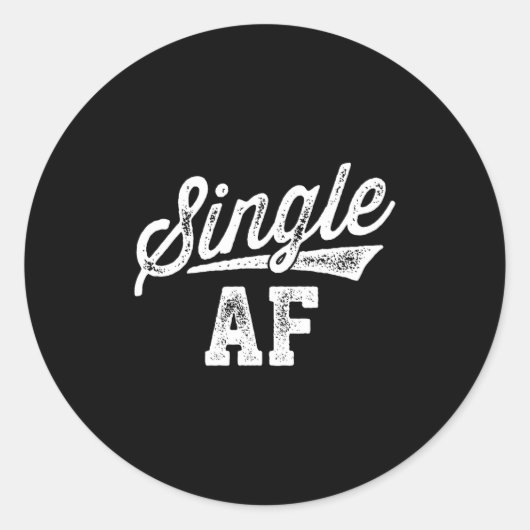 Single Af Funny Singles Awareness Day Anti-valenti Runder Aufkleber (Vorderseite)