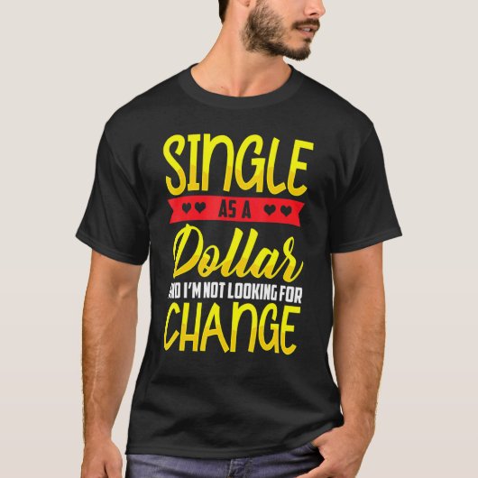 Single als Dollarkurs T-Shirt (Vorderseite)