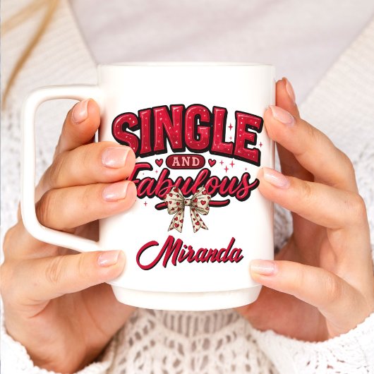 Single and Fabulous Anti Valentines Day Kaffeetasse