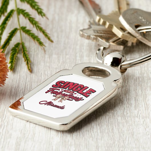 Single and Fabulous Anti Valentines Day Schlüsselanhänger