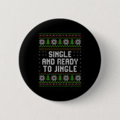 Single And Ready To Jingle Ugly Christmas Sweater Button (Vorderseite)