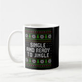 Single And Ready To Jingle Ugly Christmas Sweater Kaffeetasse (Links)
