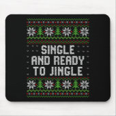 Single And Ready To Jingle Ugly Christmas Sweater Mousepad (Vorne)