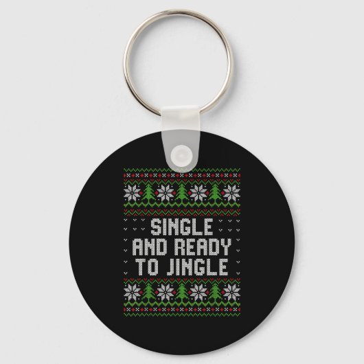 Single And Ready To Jingle Ugly Christmas Sweater Schlüsselanhänger (Vorderseite)