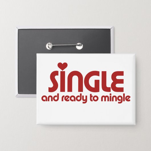 Single and ready to mingle button (Vorderseite/Rückseite)
