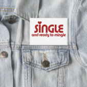 Single and ready to mingle button (Insitu)