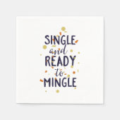 Single and ready to mingle serviette (Vorderseite)