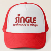 Single and ready to mingle truckerkappe (Vorderseite)