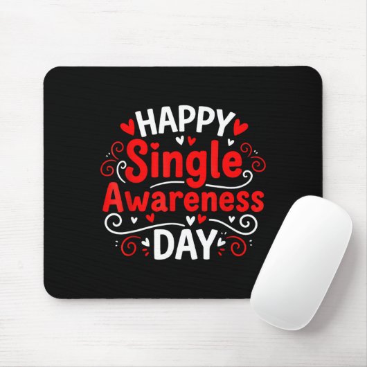 Single Awareness Day Funny Anti-valentine Humor De Mousepad (Mit Mouse)