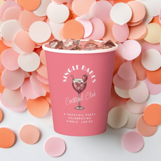Single Babes Pink Cocktail Girls Nacht Pappbecher
