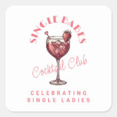 Single Babes Pink Cocktail Girls Nacht Quadratischer Aufkleber (Vorderseite)