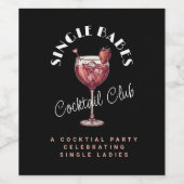 Single Babes Pink Cocktail Girls Nacht Weinetikett (Einzelnes Label)