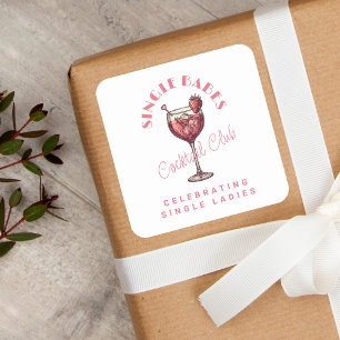 Single Babes Rosa Cocktail Mädchenabend Quadratischer Aufkleber