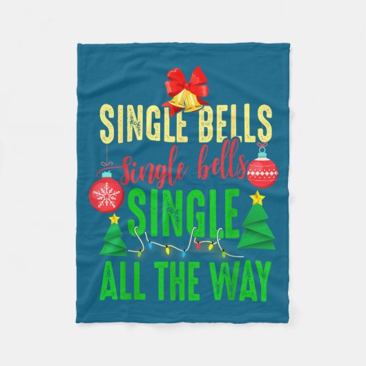 Single Bells Single All The Ways Funny Christmas S Fleecedecke (Vorderseite)