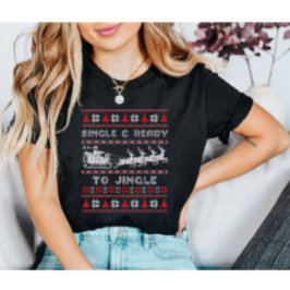 Single & Bereit zu Weihnachten T-Shirt