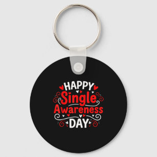 Single-Bewusstseins-Tag Lustiger Anti-Valentinstag Schlüsselanhänger