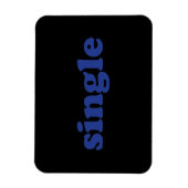 "Single", blaue Buchstaben schwarz Magnet (Vertikal)