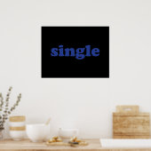 "Single", blaue Buchstaben schwarz Poster (Küche)