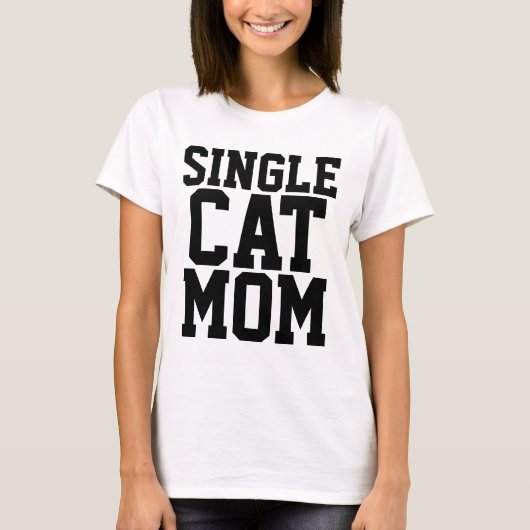 SINGLE CAT MAMA T - SHIRT (Vorderseite)