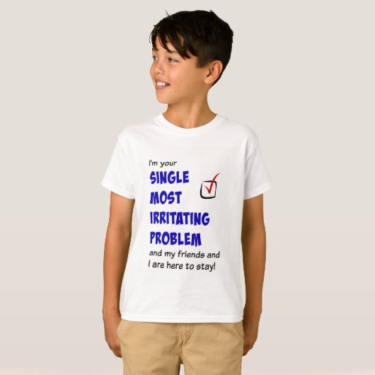 Single der meiste irritierende Problem-T - Shirt (Vorne ganz)