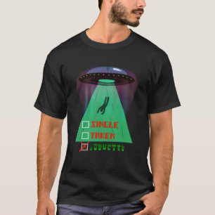 Single entführt lustiger Alien Valentinstag T-Shirt