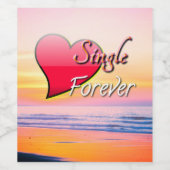 Single Forever Weinetikett (Einzelnes Label)