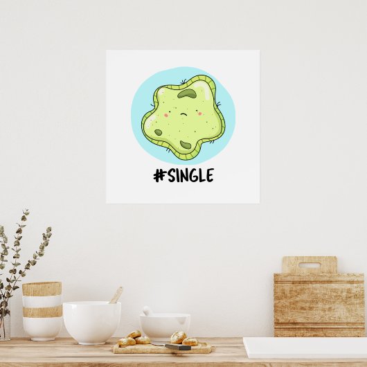 #Single Funny Solo Cell Biology Puff Poster (Küche)