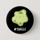 #Single Funny Solo Cell Biology Puk Dark BG Button (Vorderseite)