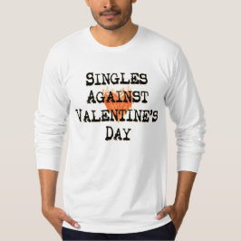 Single gegen den Valentinstag T-Shirt