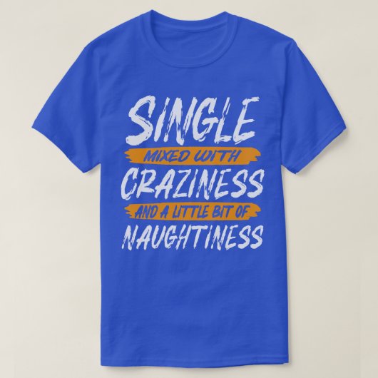 Single gemischt mit Rasiertheit und ein wenig Na T-Shirt (Design vorne)