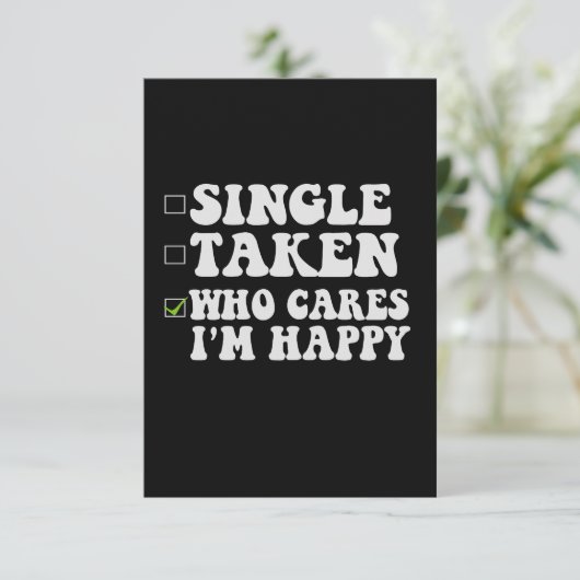 Single genommen, wer kümmert mich, ich bin glückli dankeskarte (Stehend Vorderseite)