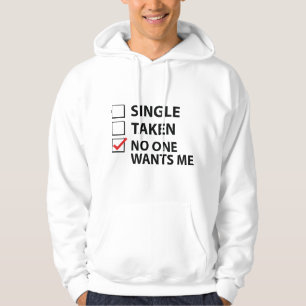 Single hat mir niemand Gewollt Hoodie