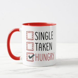 Single Hungry Funny Valentine's Day Tasse