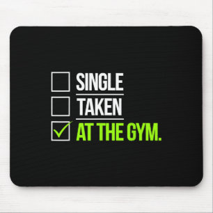 Single in der Gym Funny Workout Fitness Humo Mousepad